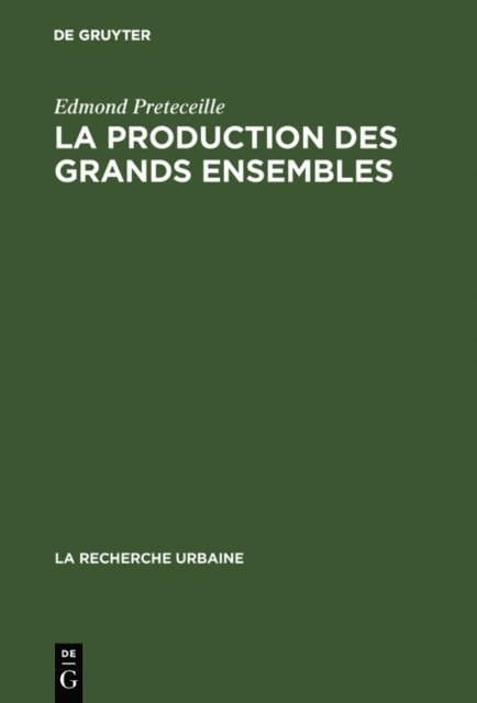 Edmond Preteceille - La production des grands ensembles, E-bok
