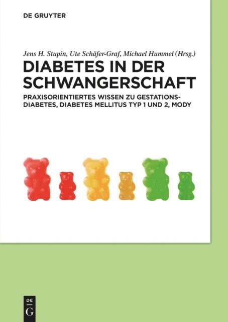 Michael Hummel, Ute Schafer-Graf, Jens H. Stupin - Diabetes in der Schwangerschaft, E-bok