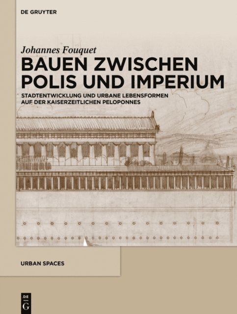 Johannes Fouquet - Bauen zwischen Polis und Imperium, E-bok