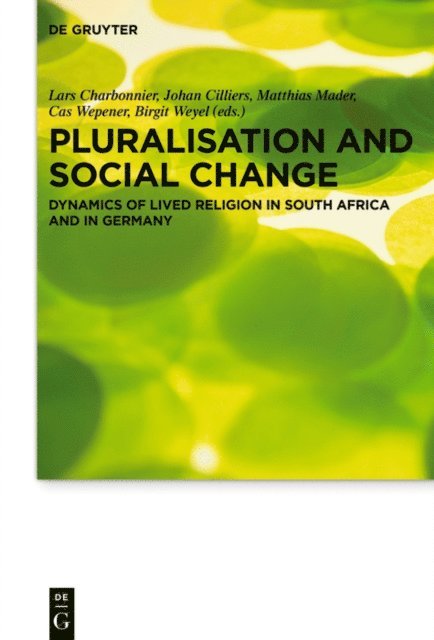 Birgit Weyel, Cas Wepener, Matthias Mader, Johan Cilliers, Lars Charbonnier - Pluralisation and social change, E-bok