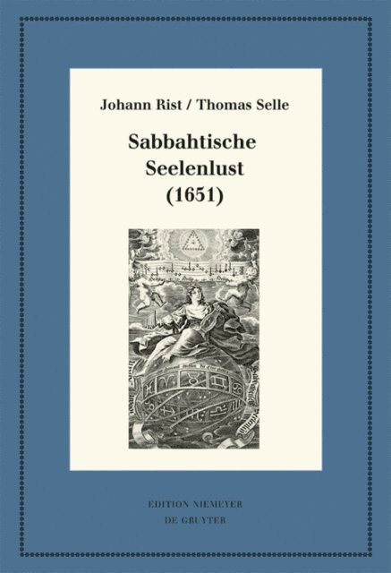 Thomas Selle, Johann Rist, Johann Anselm Steiger - Sabbahtische Seelenlust (1651), E-bok