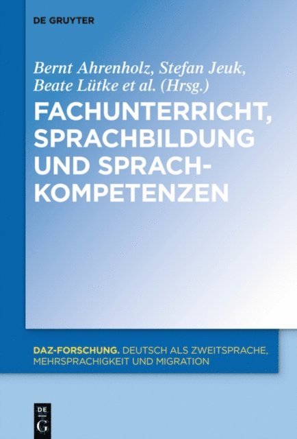 Heike Roll, Jennifer Paetsch, Beate Lutke, Stefan Jeuk, Bernt Ahrenholz - Fachunterricht, Sprachbildung und Sprachkompetenzen, E-bok