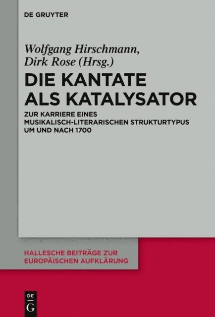 Dirk Rose, Wolfgang Hirschmann - Die Kantate als Katalysator, E-bok
