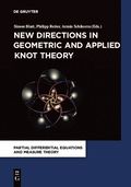 New Directions in Geometric and Applied Knot Theory