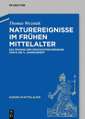 Thomas Wozniak - Naturereignisse Im Frühen Mittelalter, Inbunden. Tillgänglighet: Tillfälligt slut