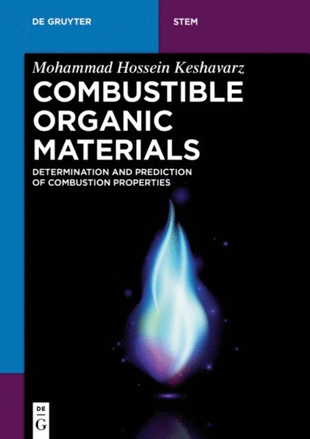 Mohammad Hossein Keshavarz - Combustible Organic Materials, E-bok