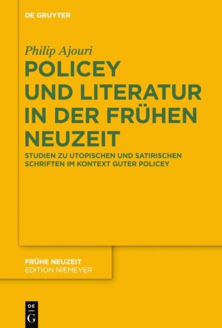 Philip Ajouri - Policey und Literatur in der Frühen Neuzeit, E-bok