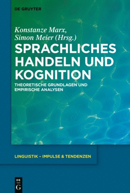 Simon Meier, Konstanze Marx - Sprachliches Handeln und Kognition, E-bok