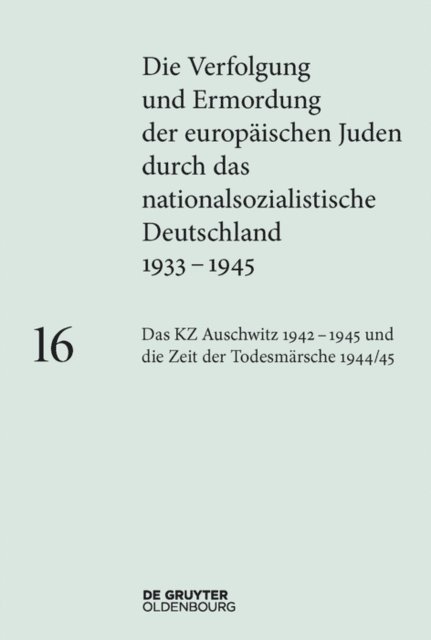 Andrea Rudorff - Das KZ Auschwitz 1942–1945 und die Zeit der Todesmärsche 1944/45, E-bok. Tillgänglighet: Lägg i varukorg