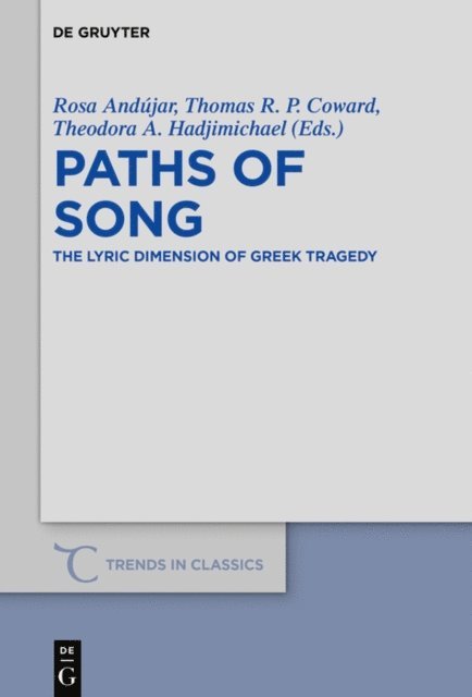 Theodora A. Hadjimichael, Thomas R. P. Coward, Rosa Andujar - Paths of Song, E-bok