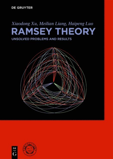Haipeng Luo, Meilian Liang, Xiaodong Xu - Ramsey Theory, E-bok