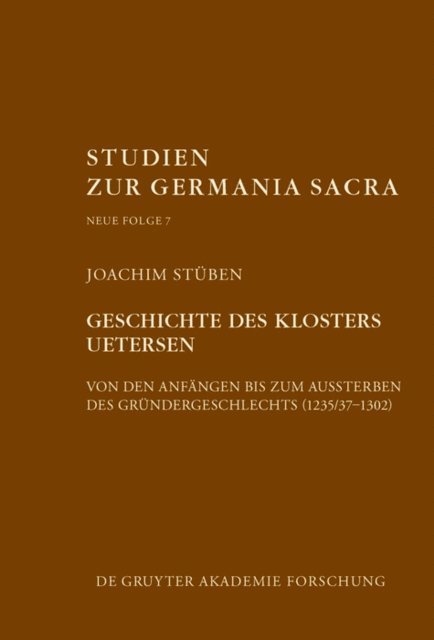 Joachim Stuben - Geschichte des Zisterzienserinnenklosters Uetersen von den Anfängen bis zum Aussterben des Gründergeschlechts (1235/37–1302), E-bok