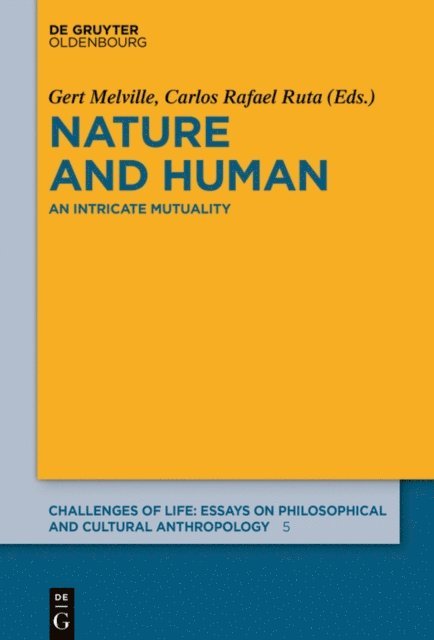Carlos Rafael Ruta, Gert Melville - Nature and Human, E-bok