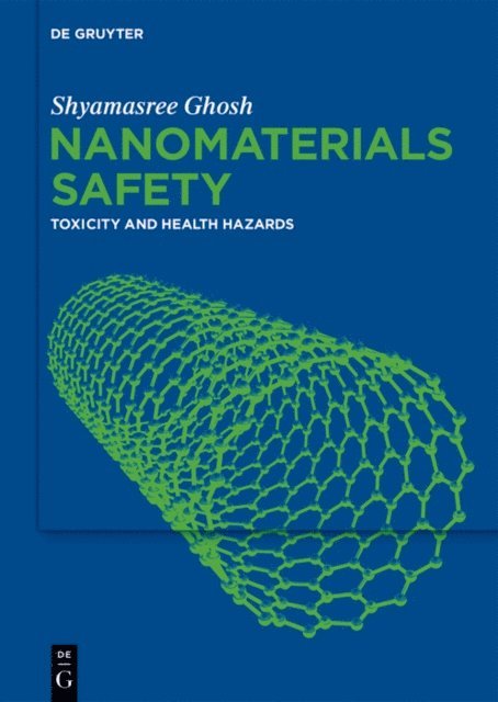 Shyamasree Ghosh - Nanomaterials Safety, E-bok