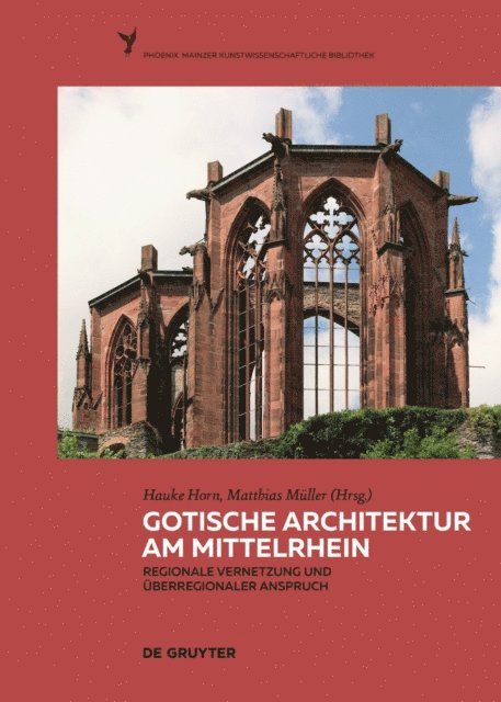 Matthias Muller, Hauke Horn - Gotische Architektur am Mittelrhein, E-bok
