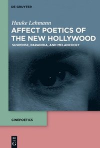 Affect Poetics of the New Hollywood