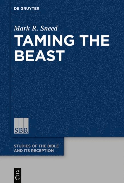 Mark R. Sneed - Taming the Beast, E-bok