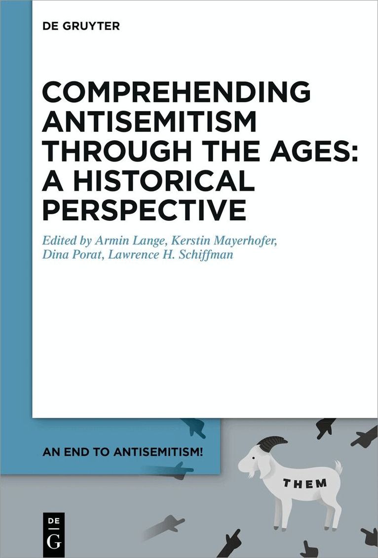 Armin Lange, Kerstin Mayerhofer, Dina Porat, Lawrence H. Schiffman - Comprehending Antisemitism through the Ages: A Historical Perspective, Inbunden. Tillgänglighet: Tillfälligt slut