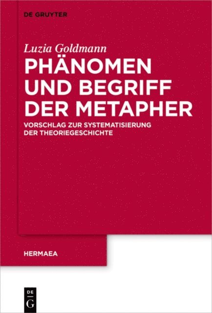 Luzia Goldmann - Phänomen und Begriff der Metapher, E-bok