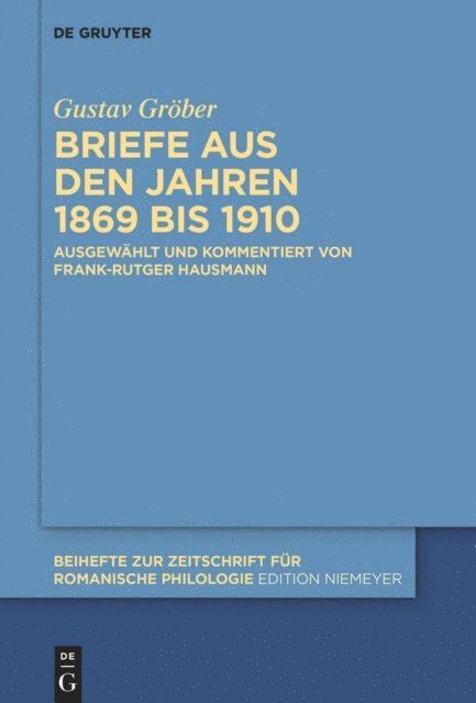 Gustav Grober - Briefe aus den Jahren 1869 bis 1910, E-bok