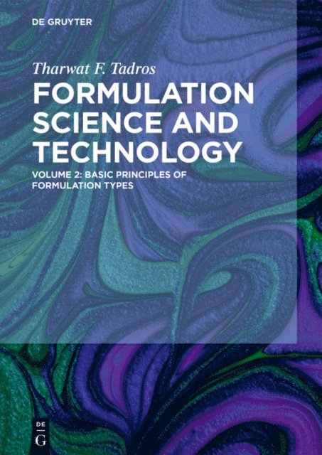 Tharwat F. Tadros - Basic Principles of Formulation Types, E-bok