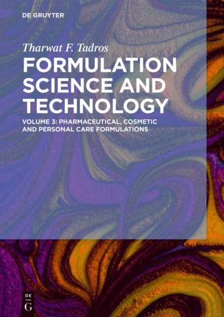 Tharwat F. Tadros - Pharmaceutical, Cosmetic and Personal Care Formulations, E-bok