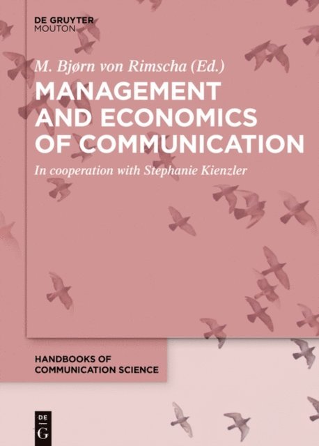 M. Bjorn Rimscha - Management and Economics of Communication, E-bok