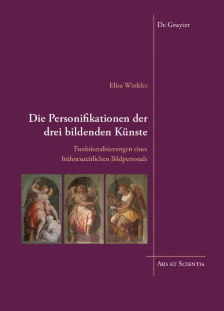 Elisa Winkler - Die Personifikationen der drei bildenden Kunste, E-bok