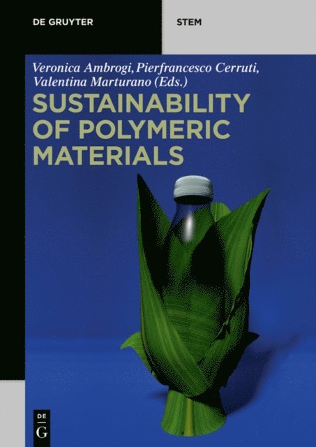 Pierfrancesco Cerruti, Veronica Ambrogi, Valentina Marturano - Sustainability of Polymeric Materials, E-bok