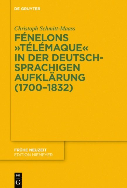 Christoph Schmitt-Maass - Fénelons "Télémaque" in der deutschsprachigen Aufklärung (1700-1832), E-bok