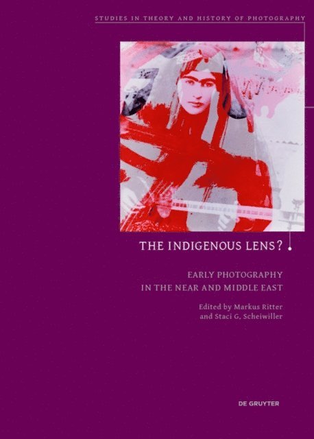 Staci G. Scheiwiller, Markus Ritter - Indigenous Lens?, E-bok