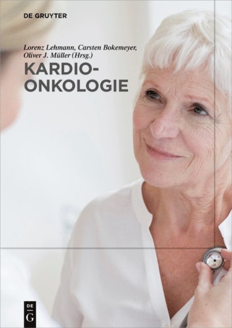 Oliver J. Muller, Carsten Bokemeyer, Lorenz Lehmann - Kardio-Onkologie, E-bok