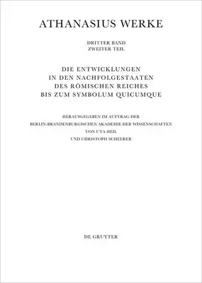 Uta Heil, Christoph Scheerer - Die Entwicklungen in Den Nachfolgestaaten Des Römischen Reiches Bis Zum Symbolum Quicumque, Häftad. Tillgänglighet: Tillfälligt slut