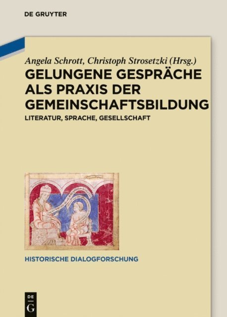Christoph Strosetzki, Angela Schrott - Gelungene Gespräche als Praxis der Gemeinschaftsbildung, E-bok