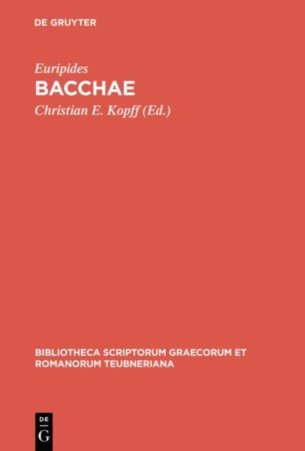 Euripides, Christian E. Kopff - Bacchae, E-bok