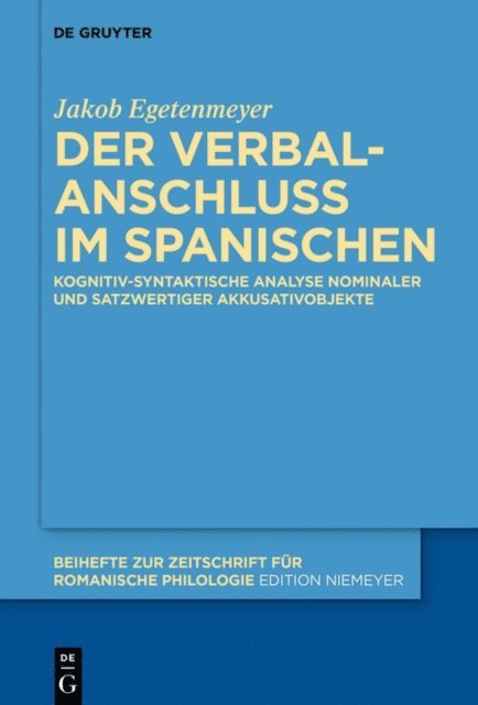 Jakob Egetenmeyer - Der Verbalanschluss im Spanischen, E-bok