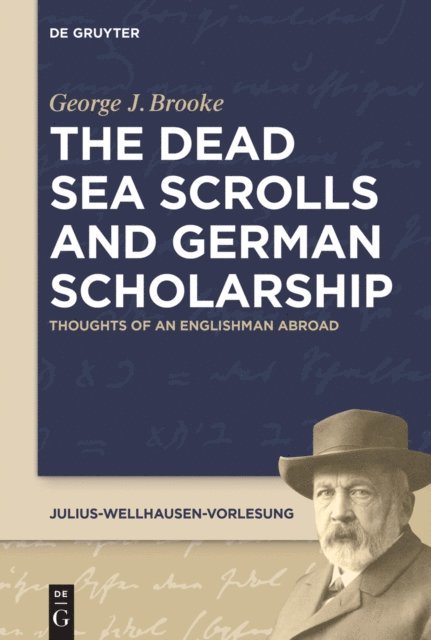 George J. Brooke - Dead Sea Scrolls and German Scholarship, E-bok