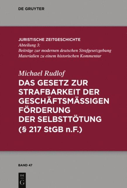 Michael Rudlof - Das Gesetz zur Strafbarkeit der geschäftsmäßigen Förderung der Selbsttötung, E-bok