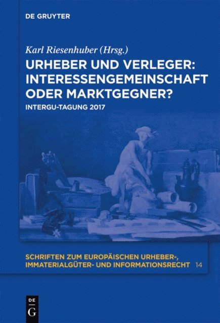 Karl Riesenhuber - Urheber und Verleger: Interessengemeinschaft oder Marktgegner?, E-bok