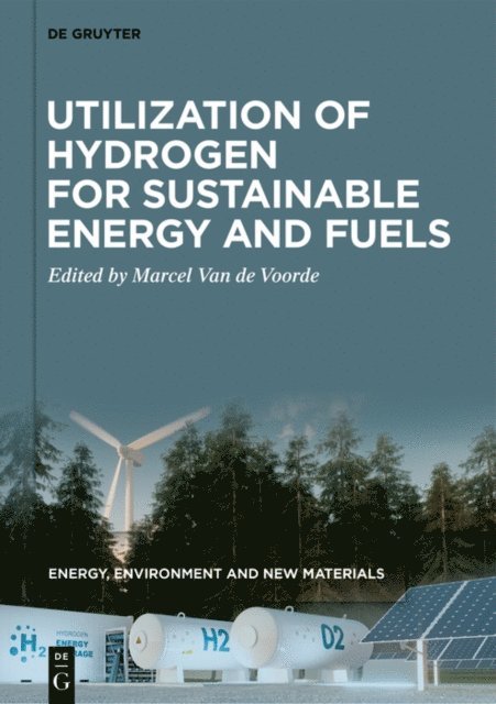 Marcel Van de Voorde - Utilization of Hydrogen for Sustainable Energy and Fuels, E-bok
