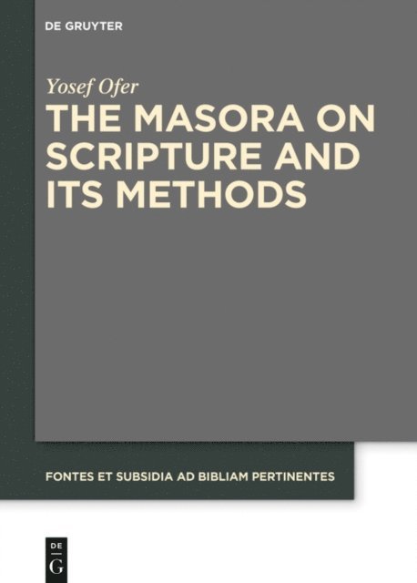 Yosef Ofer - Masora on Scripture and Its Methods, E-bok