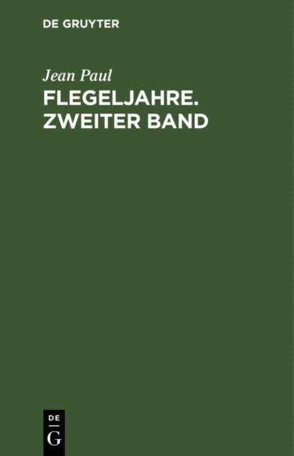 Jean Paul - Flegeljahre. Zweiter Band, E-bok