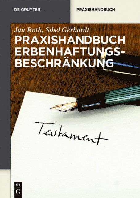 Sibel Gerhardt, Jan Roth - Praxishandbuch Erbenhaftungsbeschränkung, E-bok