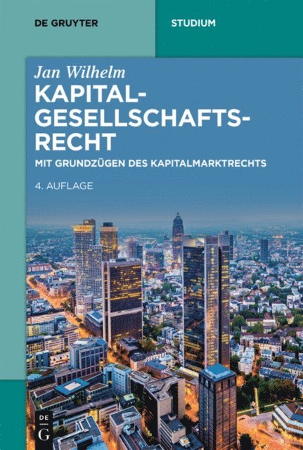 Jan Wilhelm - Kapitalgesellschaftsrecht, E-bok