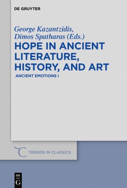 Dimos Spatharas, George Kazantzidis - Hope in Ancient Literature, History, and Art, E-bok