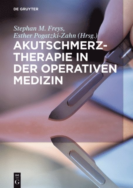 Esther Pogatzki-Zahn, Stephan M. Freys - Akutschmerztherapie in der Operativen Medizin, E-bok