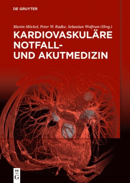 Sebastian Wolfrum, Peter W. Radke, Martin Mockel - Kardiovaskuläre Notfall- und Akutmedizin, E-bok. Tillgänglighet: Lägg i varukorg
