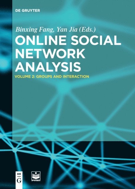 Yan Jia, Binxing Fang - Groups and Interaction, E-bok