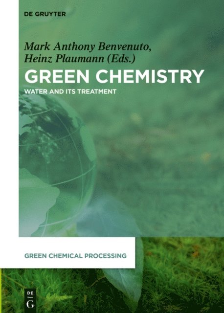 Heinz Plaumann, Mark Anthony Benvenuto - Green Chemistry, E-bok