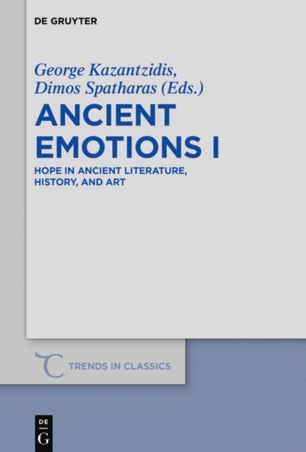 Dimos Spatharas, George Kazantzidis - Hope in Ancient Literature, History, and Art, E-bok